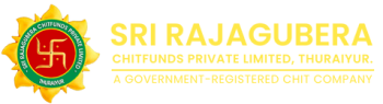 Sri Rajagubera Chitfunds Private Limited, Thuraiyur — a government-registered chit company